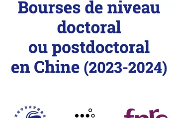 Bourses de niveau doctoral ou postdoctoral en Chine (2023-2024)