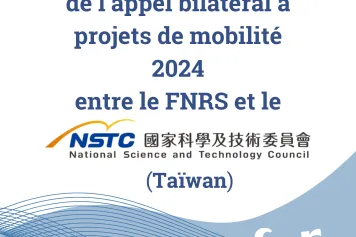 Ouverture de l’appel bilatéral à projets de mobilité 2024 entre le FNRS et le « NSTC » (Taïwan)