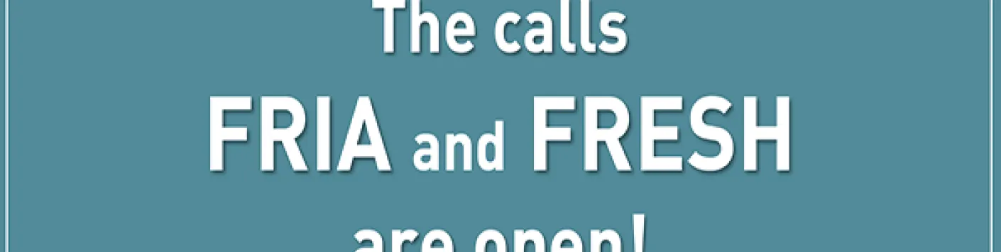 Opening of the FRIA and FRESH 2021 calls