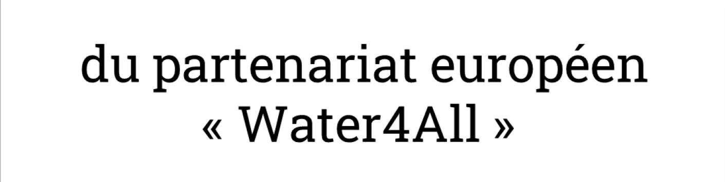 L’appel « Aquatic Ecosystem Services » du partenariat européen « Water4All » est ouvert